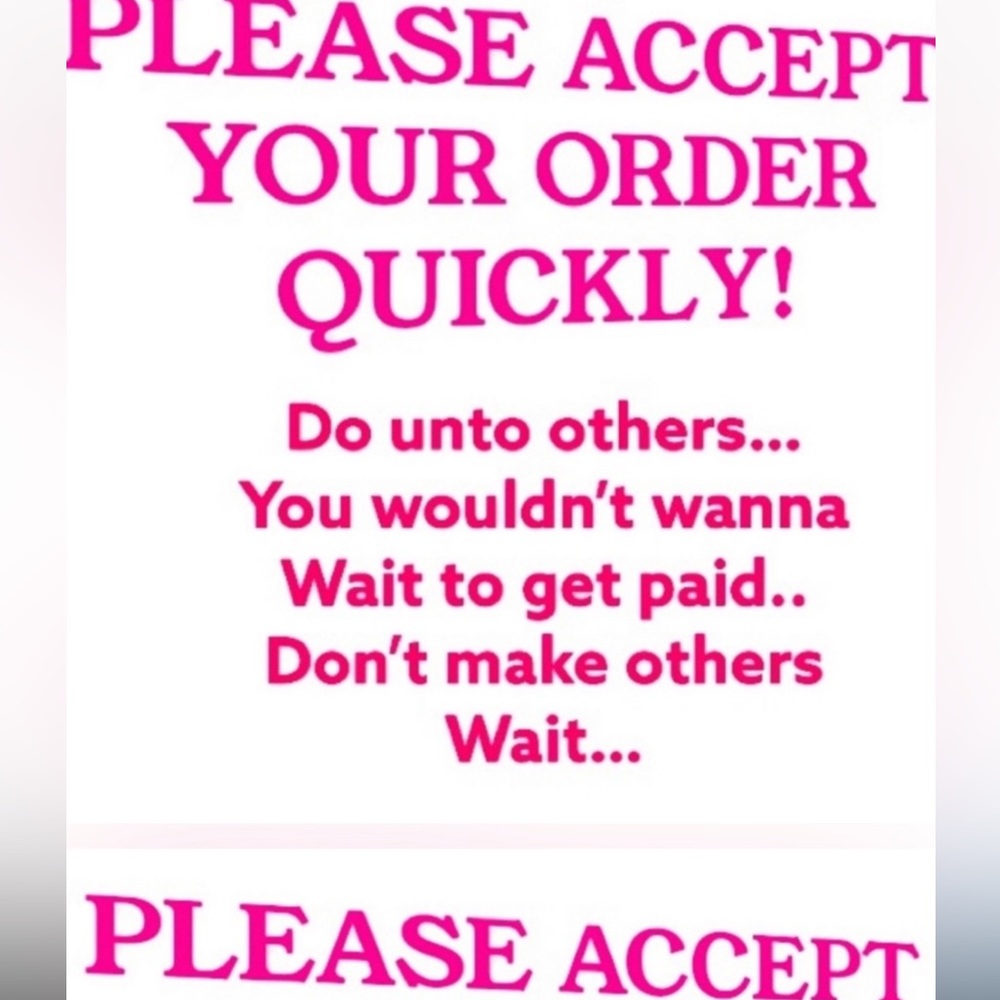 Please Accept Orders Once They Are Delivered - image 1